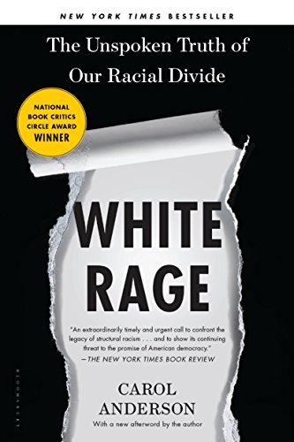 Stock image for White Rage : The Unspoken Truth of Our Racial Divide for sale by Better World Books