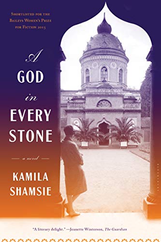 Stock image for A God in Every Stone: Shortlisted for the Baileys Women's Prize for Fiction 2015 for sale by SecondSale