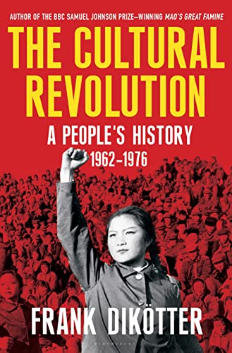 Stock image for The Cultural Revolution: A People's History, 1962?1976 for sale by Ergodebooks