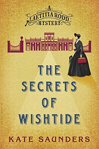 Imagen de archivo de The Secrets of Wishtide: A Novel (A Laetitia Rodd Mystery) a la venta por Jenson Books Inc