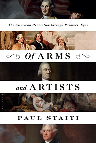 Beispielbild fr Of Arms and Artists: The American Revolution through Painters Eyes zum Verkauf von New Legacy Books