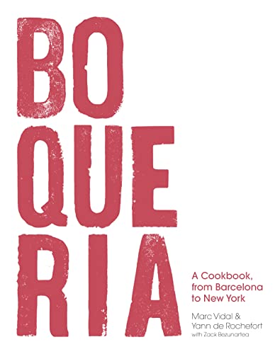 Stock image for Boqueria: A Cookbook, from Barcelona to New York for sale by Friends of Johnson County Library