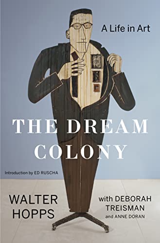 9781632865298: The Dream Colony: A Life in Art