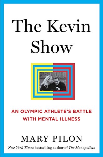 9781632866820: The Kevin Show: An Olympic Athlete’s Battle with Mental Illness