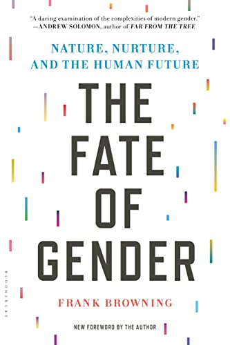 Beispielbild fr The Fate of Gender : Nature, Nurture, and the Human Future zum Verkauf von Better World Books