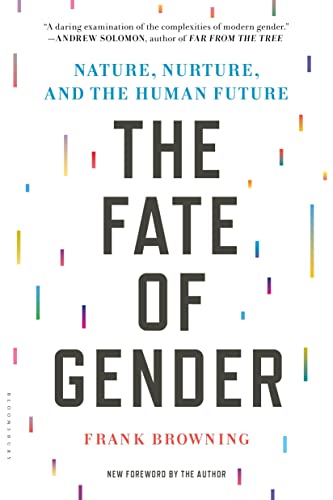 Imagen de archivo de The Fate of Gender : Nature, Nurture, and the Human Future a la venta por Better World Books