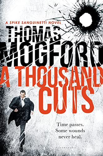 Stock image for A Thousand Cuts: A Spike Sanguinetti Novel for sale by Wonder Book