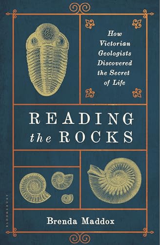 9781632869128: Reading the Rocks: How Victorian Geologists Discovered the Secret of Life