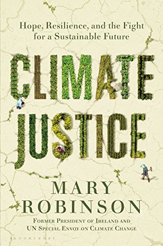 Beispielbild fr Climate Justice : Hope, Resilience, and the Fight for a Sustainable Future zum Verkauf von Better World Books