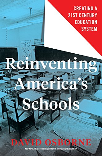 Stock image for Reinventing America's Schools : Creating a 21st Century Education System for sale by Better World Books