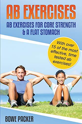 Stock image for AB Exercises (AB Exercises for Core Strength & a Flat Stomach) for sale by ThriftBooks-Atlanta