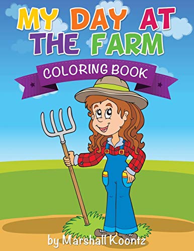 9781632874986: My Day At The Farm Coloring Book