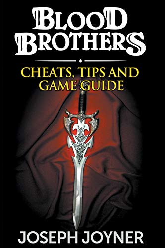 9781632876829: Blood Brothers: Cheats, Tips and Game Guide