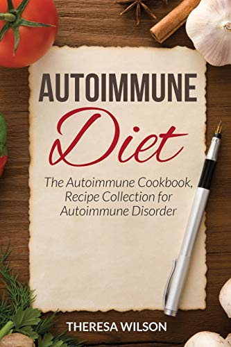 Stock image for Autoimmune Diet: The Autoimmune Cookbook, Recipe Collection for Autoimmune Disorder for sale by WorldofBooks