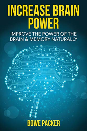 Stock image for Increase Brain Power: Improve the Power of the Brain & Memory Naturally for sale by GF Books, Inc.