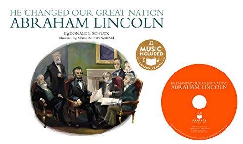 Beispielbild fr He Changed Our Great Nation: Abraham Lincoln zum Verkauf von Powell's Bookstores Chicago, ABAA