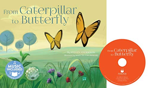 From Caterpillar to Butterfly (My First Science Songs) - Anderson, Steven
