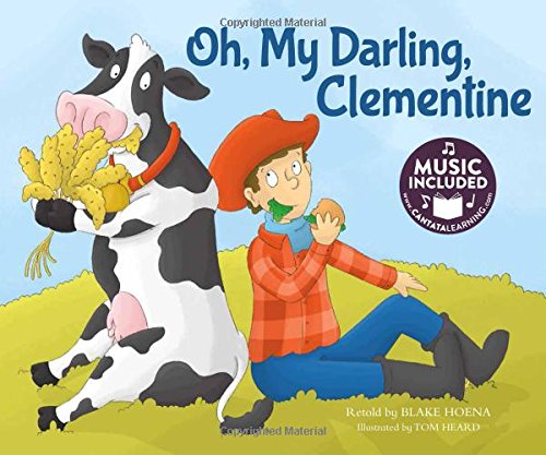 9781632903570: Oh, My Darling, Clementine (Tangled Tunes)