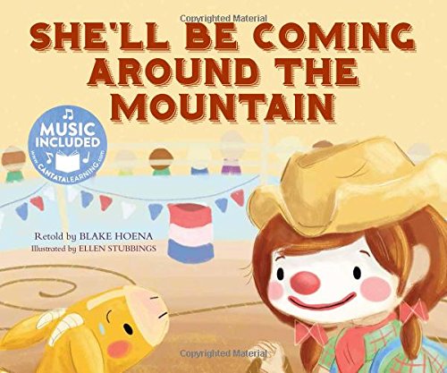 9781632905239: She'll Be Coming Around the Mountain: Includes Website for Music Download (Tangled Tunes)