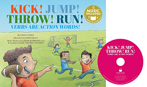 Stock image for Kick! Jump! Throw! Run!: Verbs Are Action Words! for sale by ThriftBooks-Dallas
