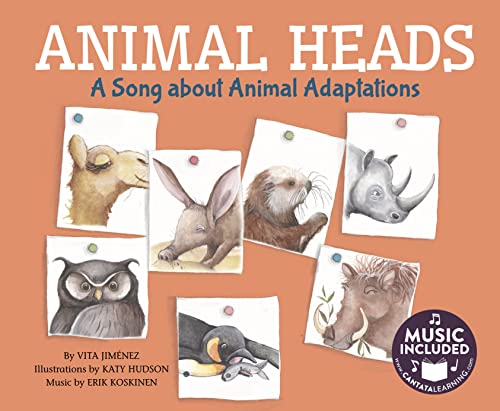 9781632907646: Animal Heads: A Song about Animal Adaptations (Animal World: Songs About Animal Adaptations)