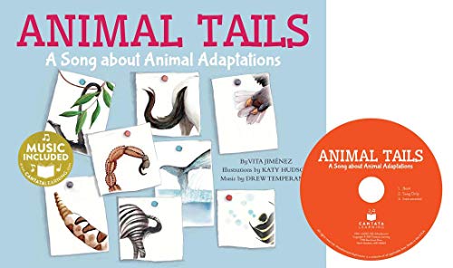 Stock image for Animal Tails: A Song about Animal Adaptations (Animal World: Songs About Animal Adaptations) (Cantata Learning: Animal World) for sale by HPB-Ruby