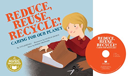 Stock image for Reduce, Reuse, Recycle! : Caring for Our Planet for sale by Better World Books