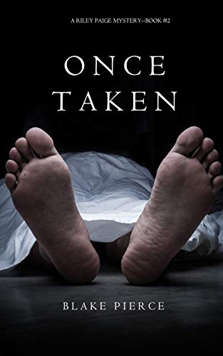 9781632915641: Once Taken (a Riley Paige Mystery--Book #2)