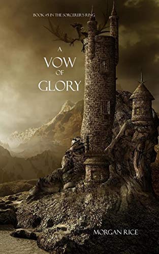 9781632917829: A Vow of Glory (Book #5 in the Sorcerer's Ring)