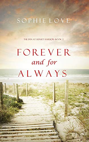 Stock image for Forever and For Always (The Inn at Sunset Harbor-Book 2) for sale by BooksRun