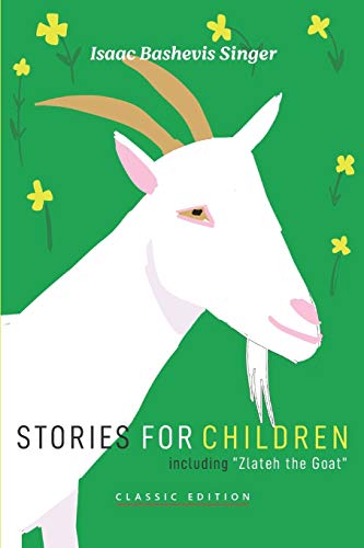 Imagen de archivo de Stories for Children (Isaac Bashevis Singer: Classic Editions) a la venta por HPB Inc.