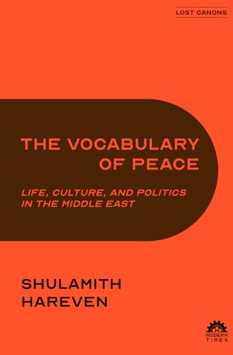 Beispielbild fr The Vocabulary of Peace: Life, Culture, and Politics in the Middle East zum Verkauf von Revaluation Books
