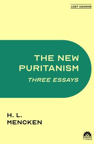 Beispielbild fr The New Puritanism: Three Essays zum Verkauf von Lucky's Textbooks