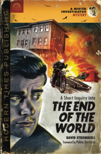 Beispielbild fr A Short Inquiry into the End of the World: A Mister Investigator Mystery zum Verkauf von GF Books, Inc.
