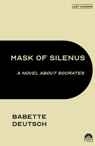 Beispielbild fr Mask of Silenus: A Novel about Socrates zum Verkauf von GF Books, Inc.