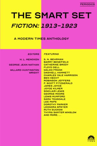 Beispielbild fr The Smart Set (Fiction: 1913-1923): A Modern Times Anthology zum Verkauf von HPB-Diamond