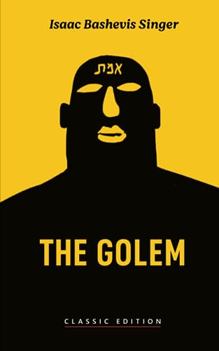 Stock image for The Golem (Isaac Bashevis Singer: Classic Editions) for sale by GF Books, Inc.
