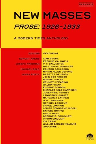 Beispielbild fr New Masses (Prose, 1926-1933): A Modern Times Anthology zum Verkauf von HPB-Diamond
