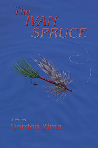 Beispielbild fr The Ivan Spruce, A Cold War Novel zum Verkauf von Monster Bookshop