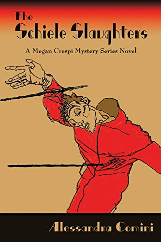 Stock image for The Schiele Slaughters, A Megan Crespi Mystery Series Novel for sale by HPB Inc.