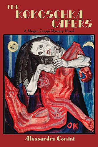 Imagen de archivo de The Kokoschka Capers, A Megan Crespi Mystery Novel a la venta por HPB Inc.