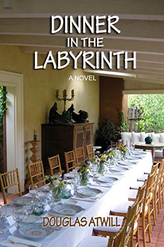 Stock image for Dinner in the Labyrinth, A Novel for sale by Lakeside Books