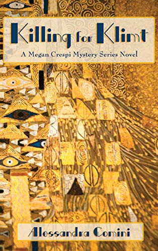 Beispielbild fr Killing for Klimt, A Megan Crespi Mystery Series Novel zum Verkauf von Books From California
