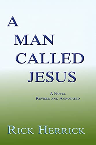Beispielbild fr A Man Called Jesus, Revised and Annotated: A Novel zum Verkauf von WorldofBooks