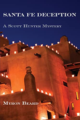 

Santa Fe Deception, A Scott Hunter Mystery