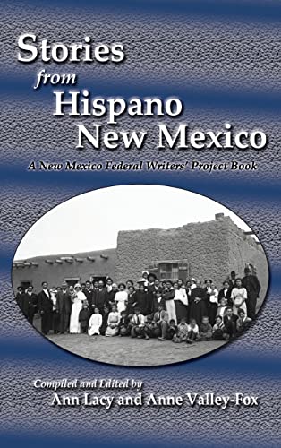 Stock image for Stories from Hispano New Mexico: A New Mexico Federal Writers' Project Book for sale by GreatBookPrices