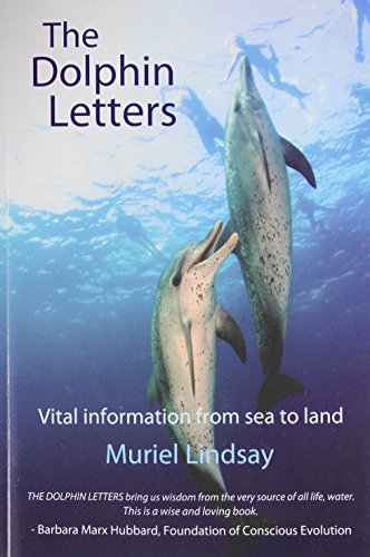 Stock image for The Dolphin Letters: Vital Information from Sea to Land for sale by SecondSale