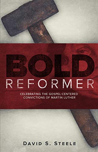 Imagen de archivo de Bold Reformer: Celebrating the Gospel-Centered Convictions of Martin Luther a la venta por SecondSale