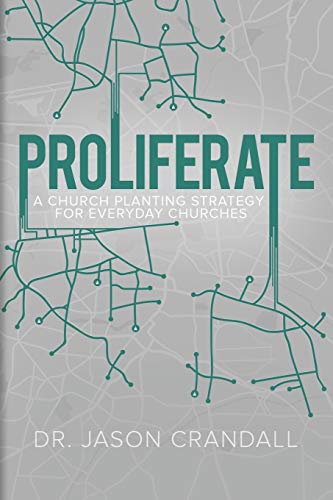 9781632961037: Proliferate: A Church Planting Strategy for Everyday Churches