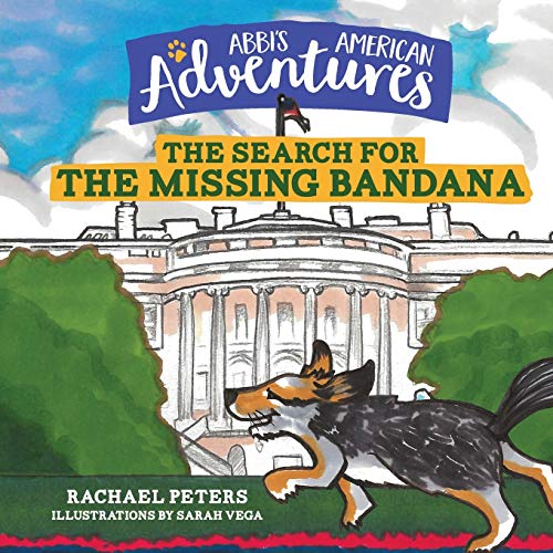 Beispielbild fr Abbi's American Adventures: The Search for the Missing Bandana zum Verkauf von ThriftBooks-Dallas